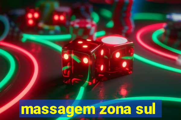 massagem zona sul